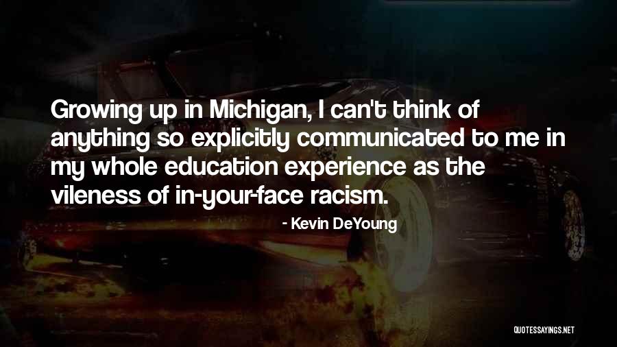 Racism And Education Quotes By Kevin DeYoung