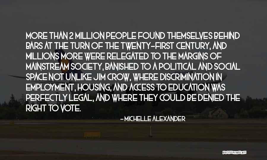 Racism And Education Quotes By Michelle Alexander