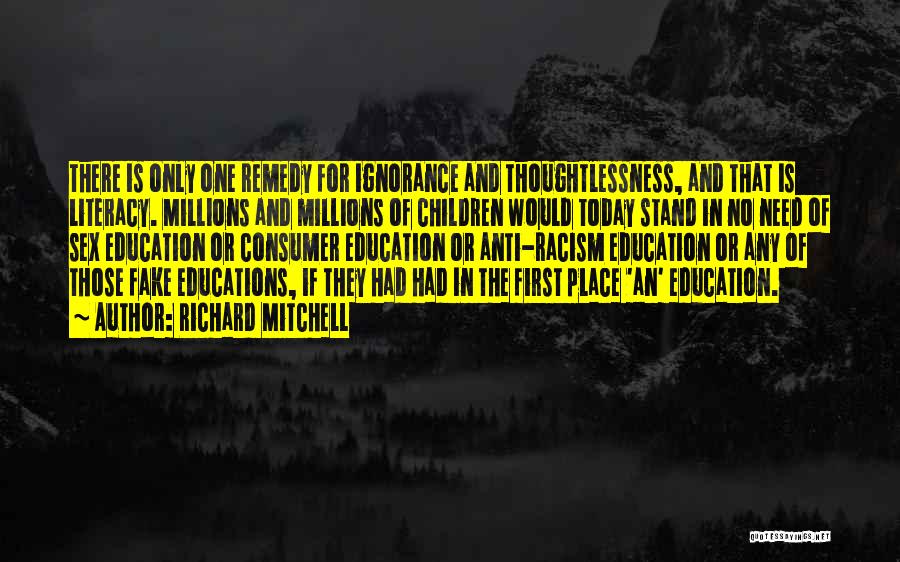 Racism And Education Quotes By Richard Mitchell
