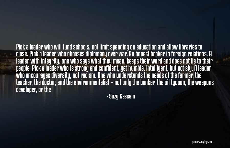 Racism And Education Quotes By Suzy Kassem