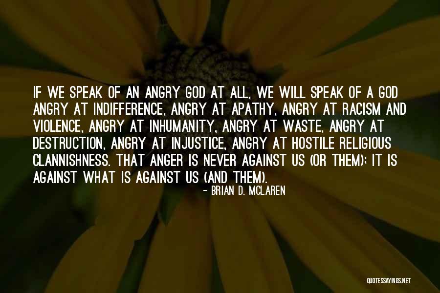 Racism And God Quotes By Brian D. McLaren Racism And God Quotes By Brian D. McLaren