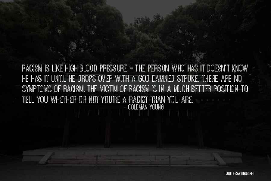 Racism And God Quotes By Coleman Young Racism And God Quotes By Coleman Young
