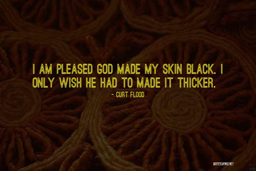 Racism And God Quotes By Curt Flood Racism And God Quotes By Curt Flood