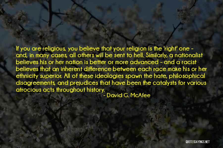 Racism And Hate Quotes By David G. McAfee Racism And Hate Quotes By David G. McAfee