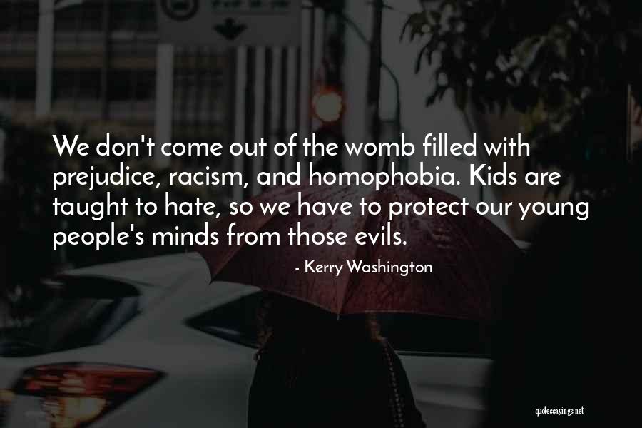 Racism And Hate Quotes By Kerry Washington Racism And Hate Quotes By Kerry Washington