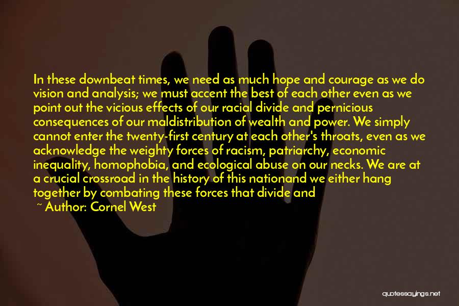 Racism And Homophobia Quotes By Cornel West