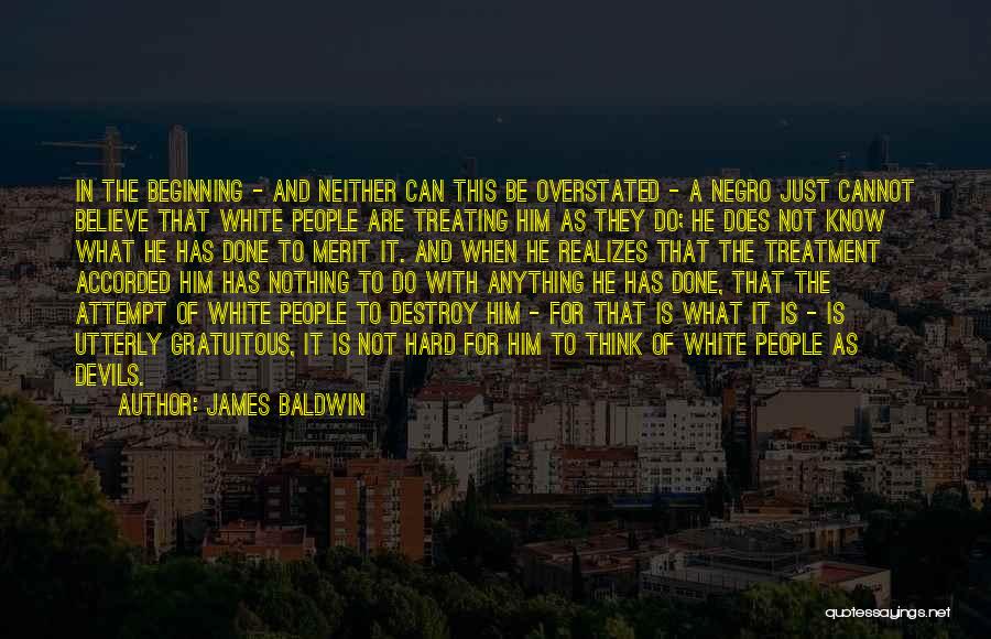 Racism And Injustice Quotes By James Baldwin