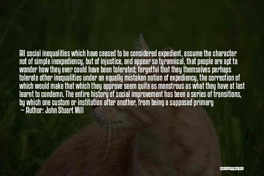 Racism And Injustice Quotes By John Stuart Mill