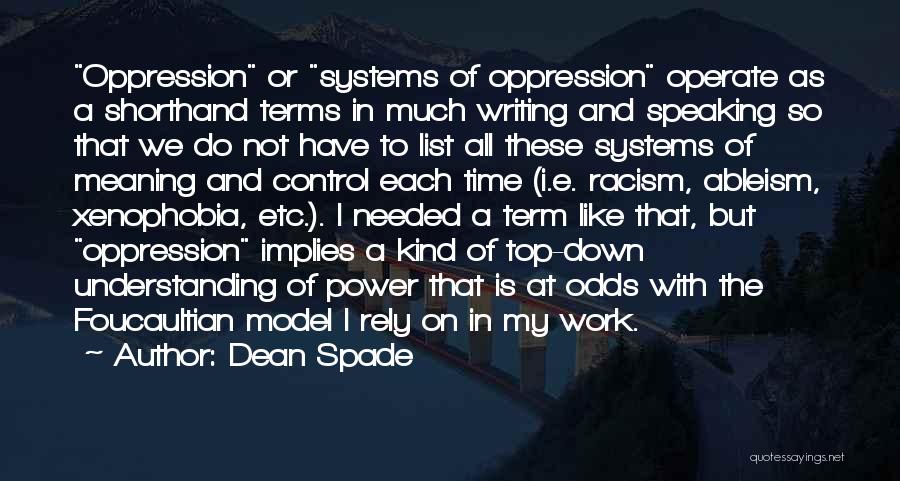 Racism And Oppression Quotes By Dean Spade
