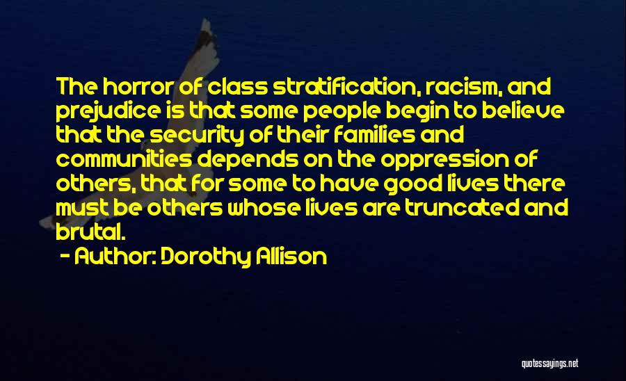 Racism And Oppression Quotes By Dorothy Allison