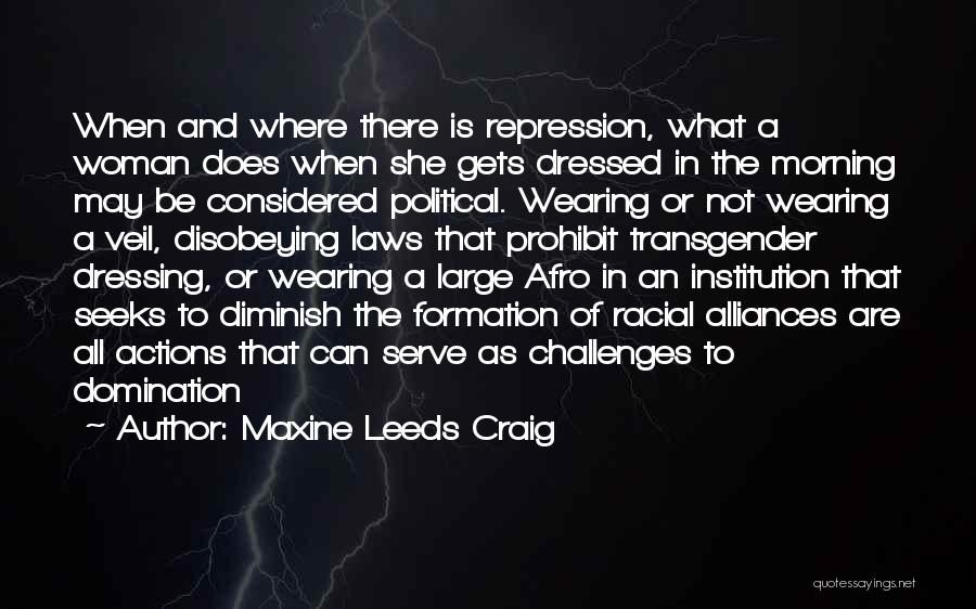 Racism And Oppression Quotes By Maxine Leeds Craig