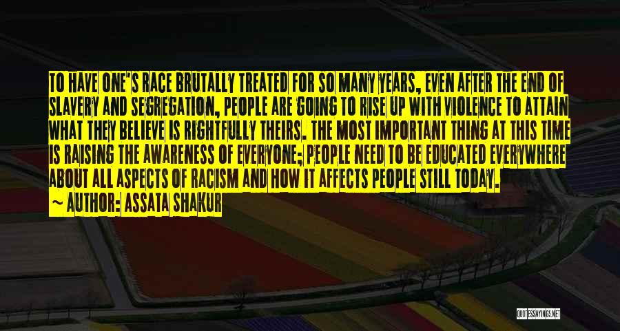 Racism And Segregation Quotes By Assata Shakur