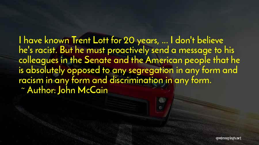 Racism And Segregation Quotes By John McCain