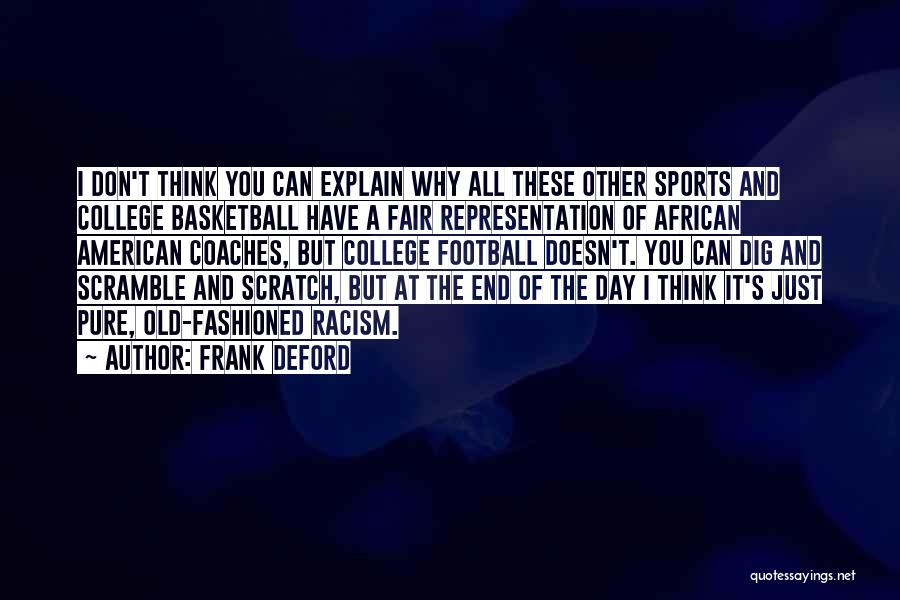 Racism And Sports Quotes By Frank Deford