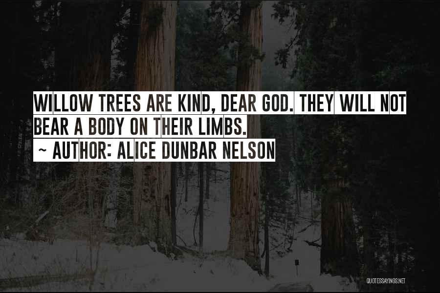 Racism God Quotes By Alice Dunbar Nelson