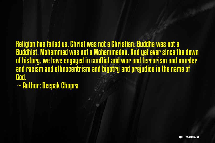 Racism God Quotes By Deepak Chopra