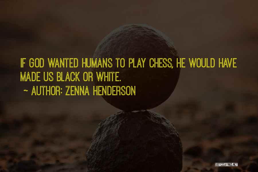 Racism God Quotes By Zenna Henderson