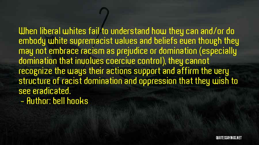 Racism Goes Both Ways Quotes By Bell Hooks