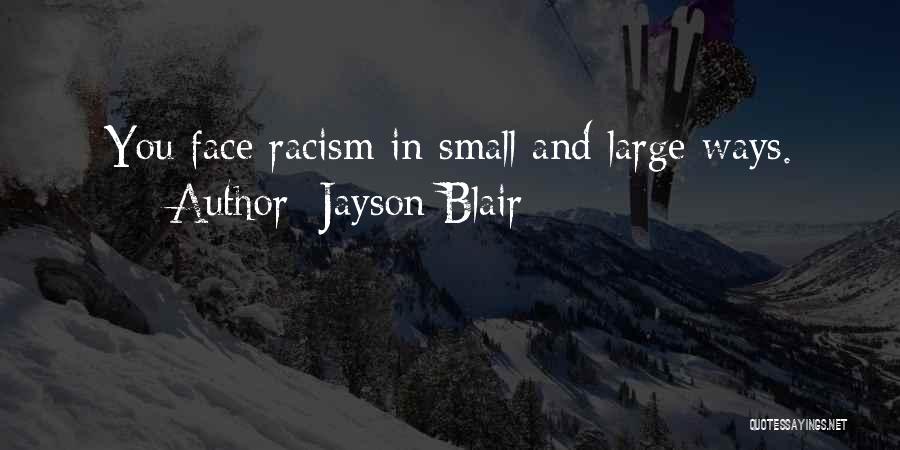 Racism Goes Both Ways Quotes By Jayson Blair