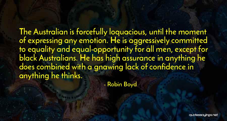 Racism In Australia Quotes By Robin Boyd Racism In Australia Quotes By Robin Boyd