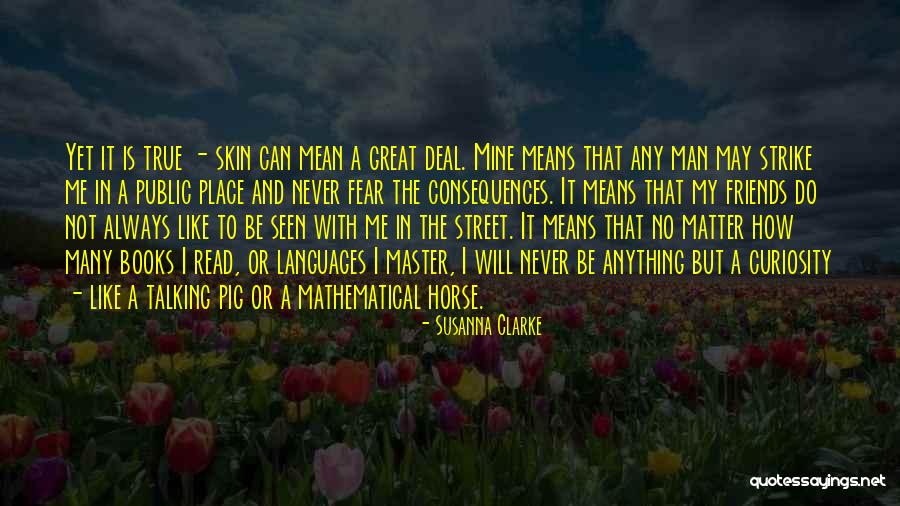 Racism In Books Quotes By Susanna Clarke Racism In Books Quotes By Susanna Clarke
