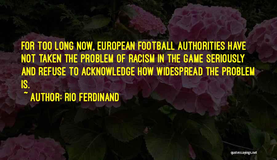 Racism In Football Quotes By Rio Ferdinand