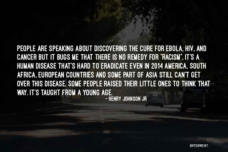 Racism In South Africa Quotes By Henry Johnson Jr Racism In South Africa Quotes By Henry Johnson Jr
