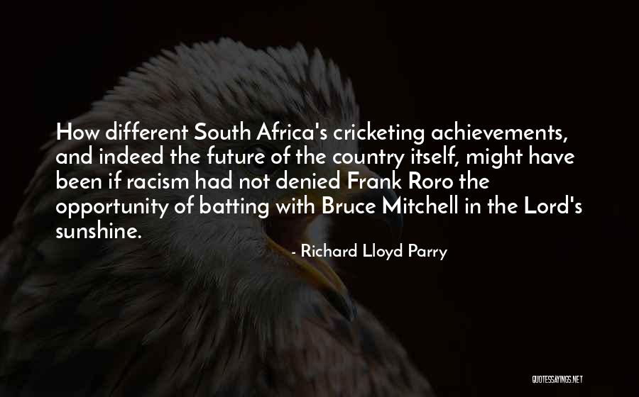 Racism In South Africa Quotes By Richard Lloyd Parry Racism In South Africa Quotes By Richard Lloyd Parry