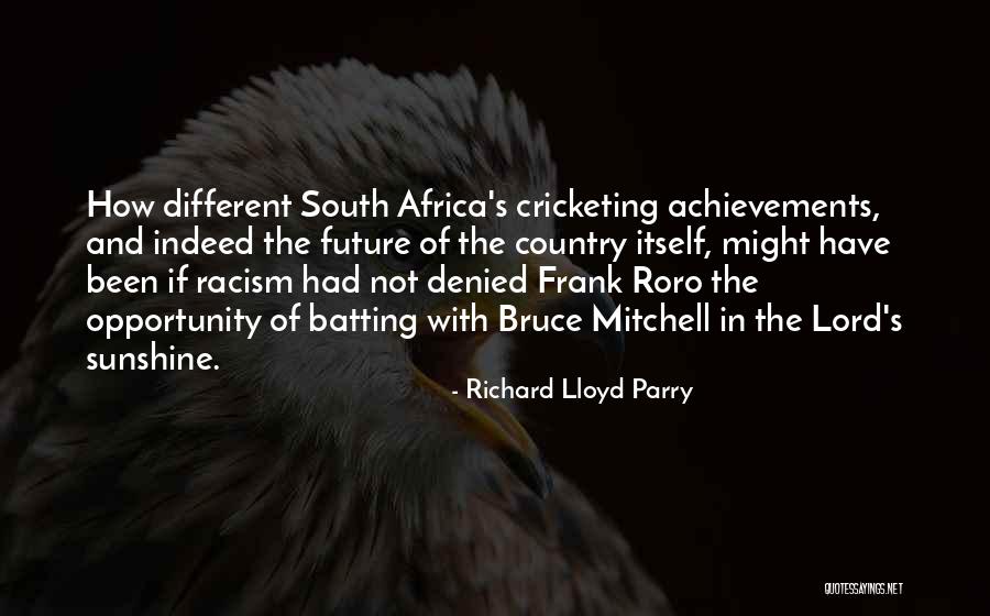 Racism In South Africa Quotes By Richard Lloyd Parry