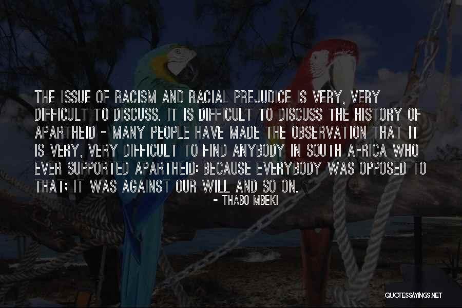 Racism In South Africa Quotes By Thabo Mbeki Racism In South Africa Quotes By Thabo Mbeki