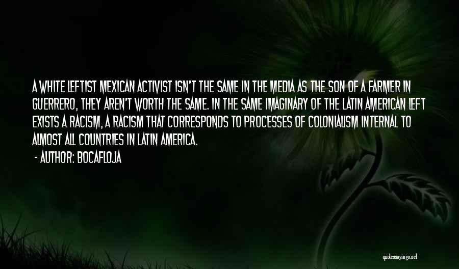 Racism In The Media Quotes By Bocafloja