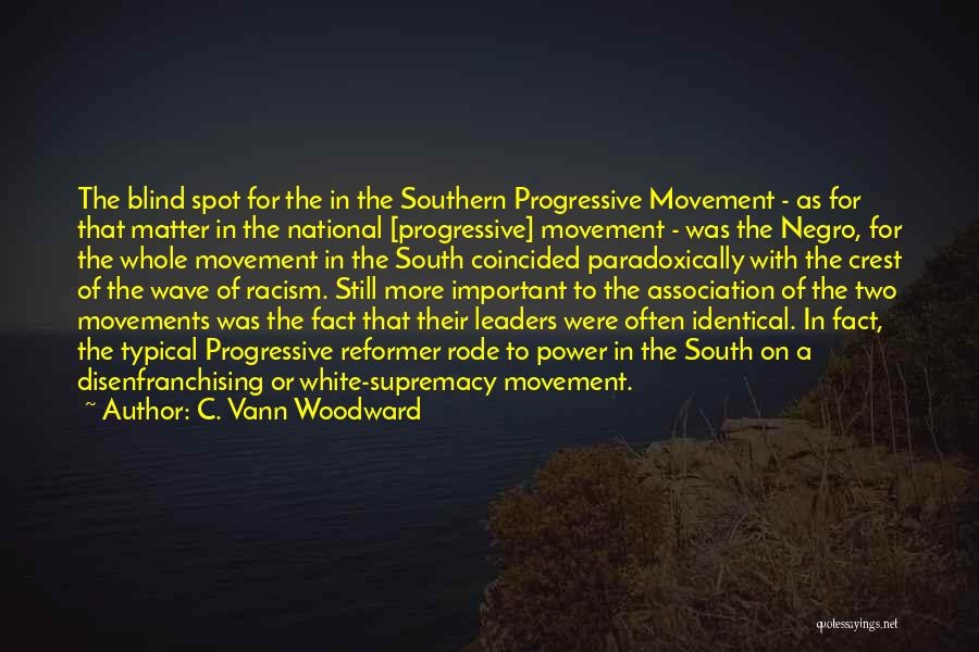 Racism In The South Quotes By C. Vann Woodward