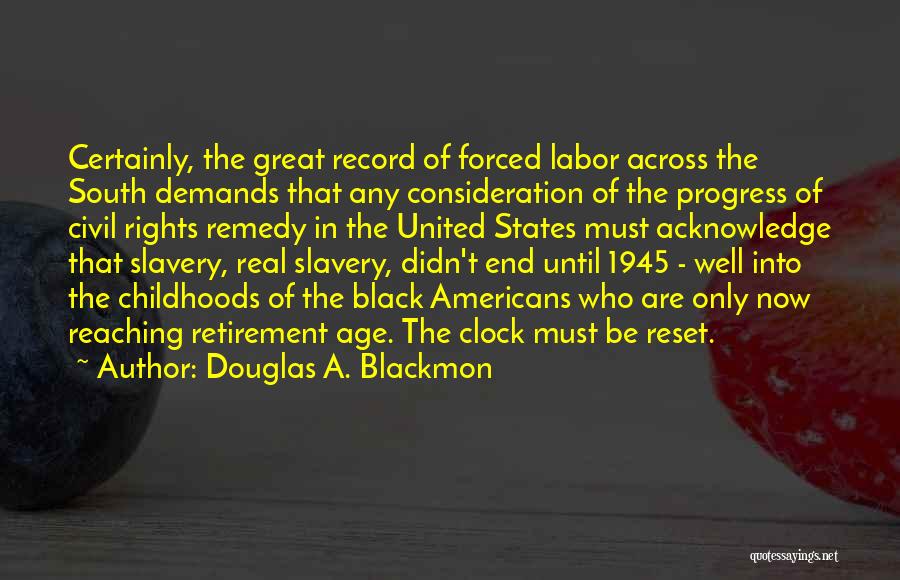 Racism In The South Quotes By Douglas A. Blackmon