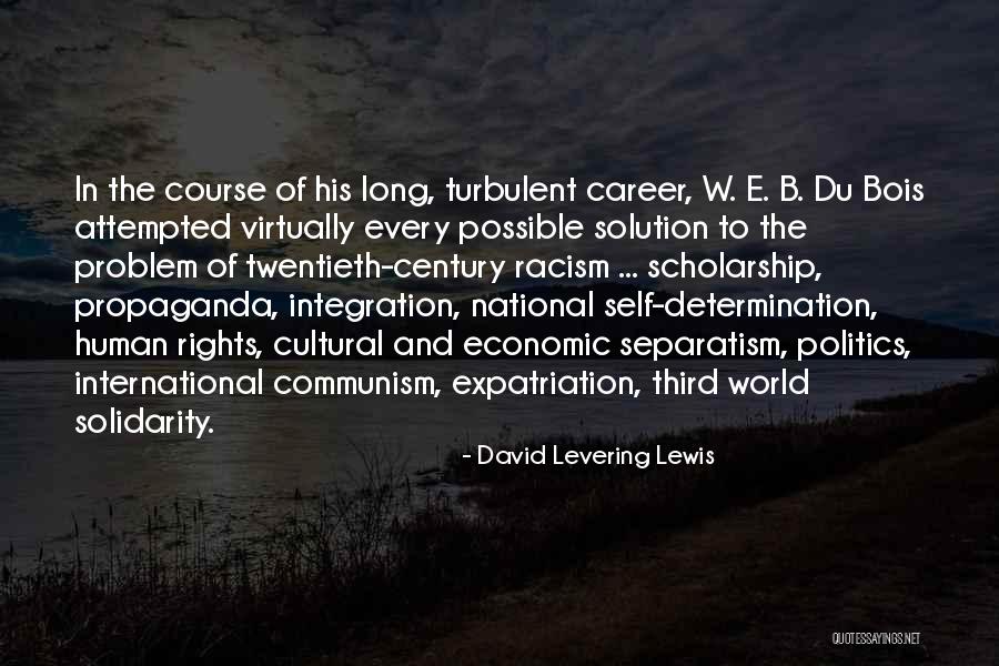 Racism In The World Quotes By David Levering Lewis Racism In The World Quotes By David Levering Lewis