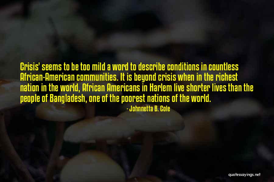 Racism In The World Quotes By Johnnetta B. Cole Racism In The World Quotes By Johnnetta B. Cole