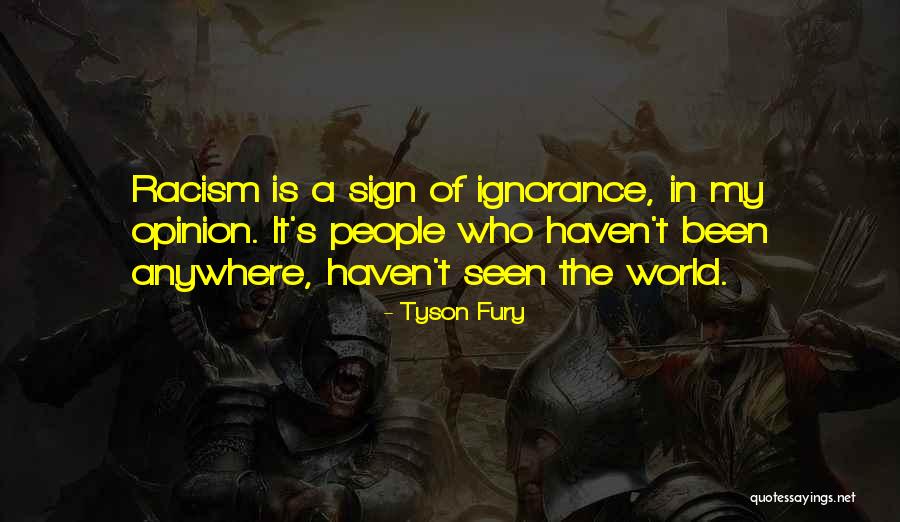 Racism In The World Quotes By Tyson Fury Racism In The World Quotes By Tyson Fury