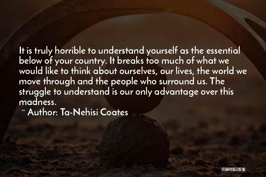 Racism In Usa Quotes By Ta-Nehisi Coates