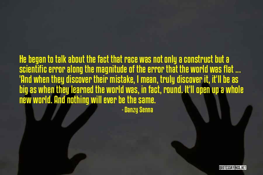 Racism Is Learned Quotes By Danzy Senna