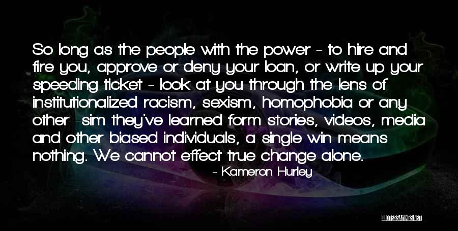 Racism Is Learned Quotes By Kameron Hurley