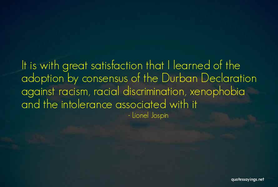 Racism Is Learned Quotes By Lionel Jospin