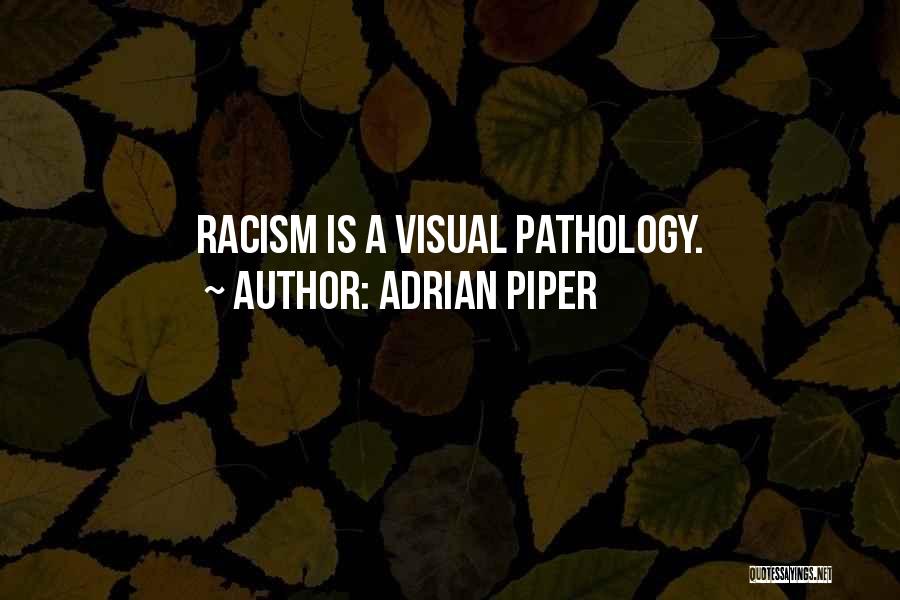 Racism Quotes By Adrian Piper