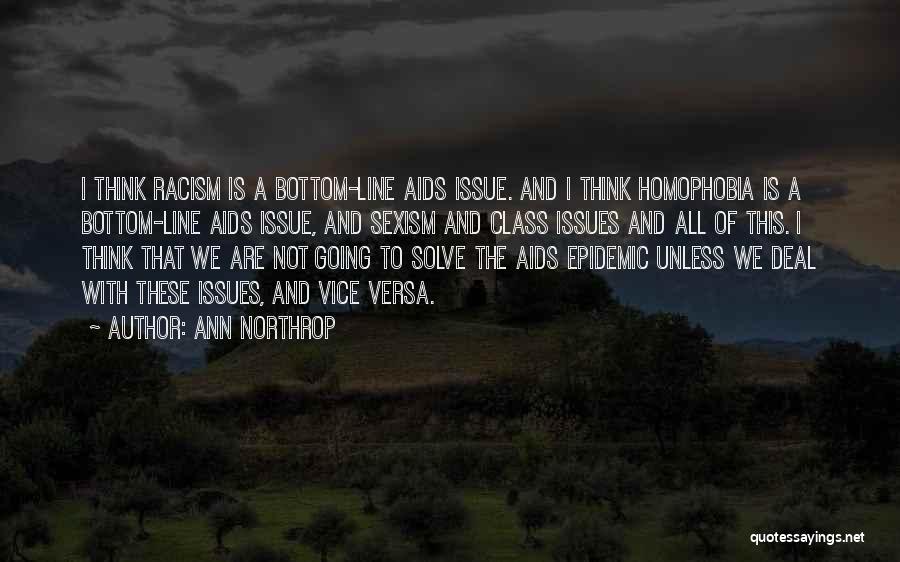 Racism Sexism Homophobia Quotes By Ann Northrop