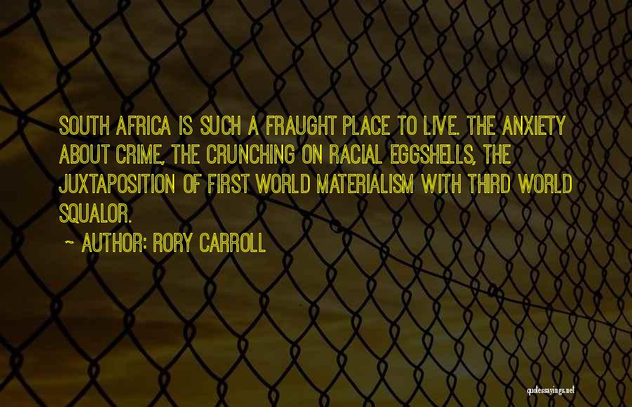 Racist Quotes By Rory Carroll