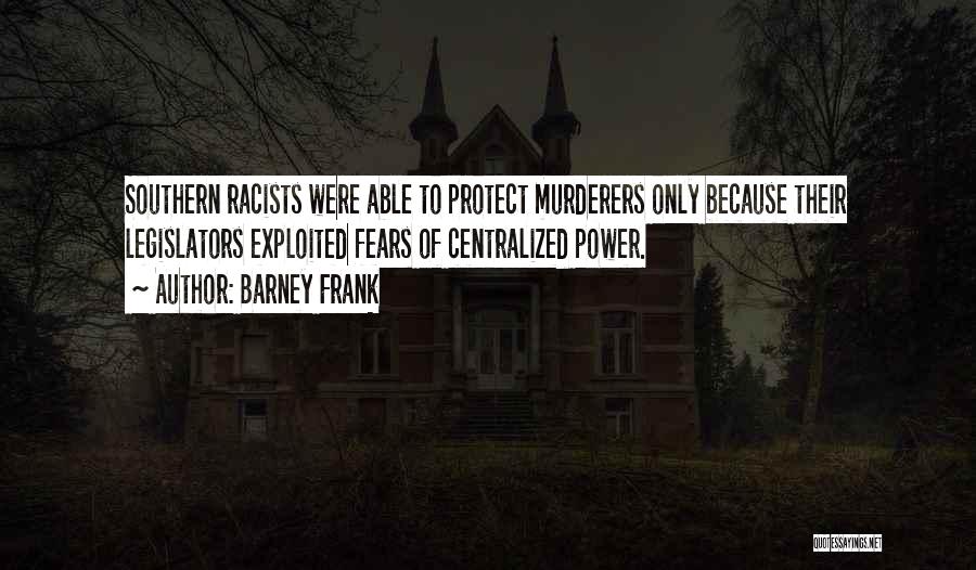 Racists Quotes By Barney Frank