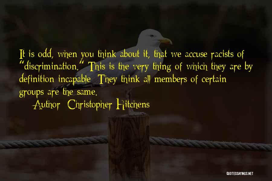 Racists Quotes By Christopher Hitchens