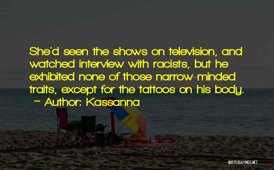 Racists Quotes By Kassanna