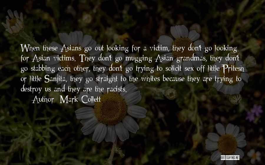 Racists Quotes By Mark Collett