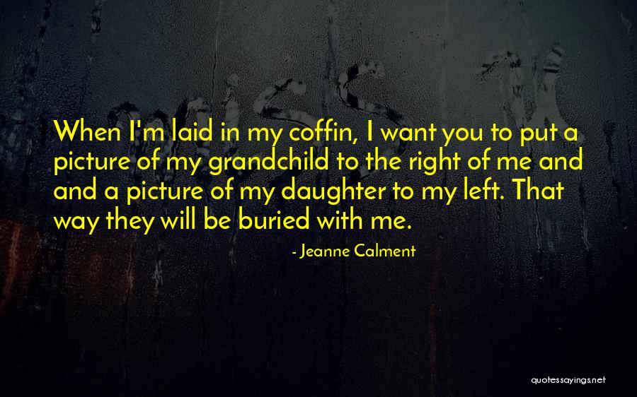 Racked Leaves Quotes By Jeanne Calment Racked Leaves Quotes By Jeanne Calment