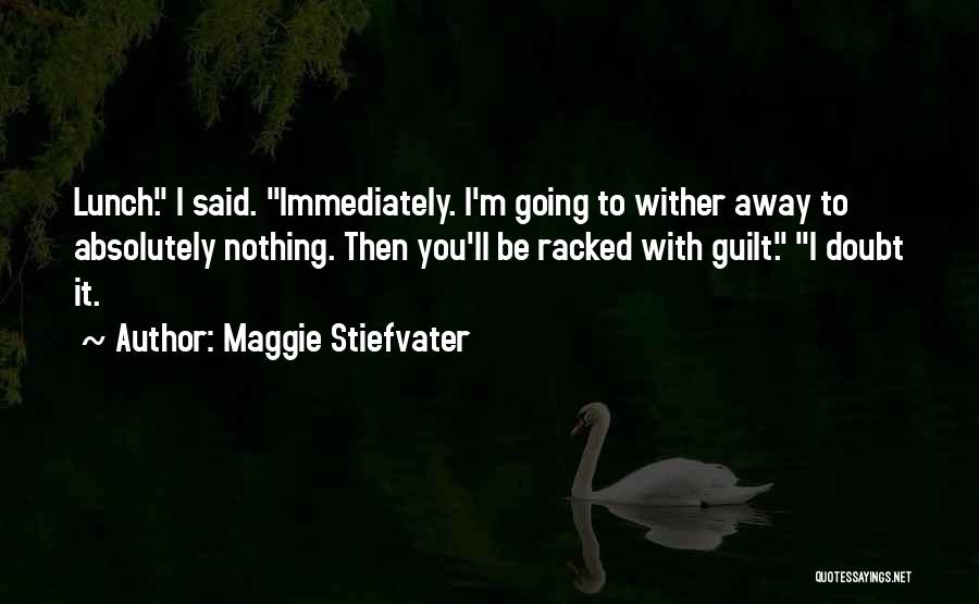Racked Quotes By Maggie Stiefvater