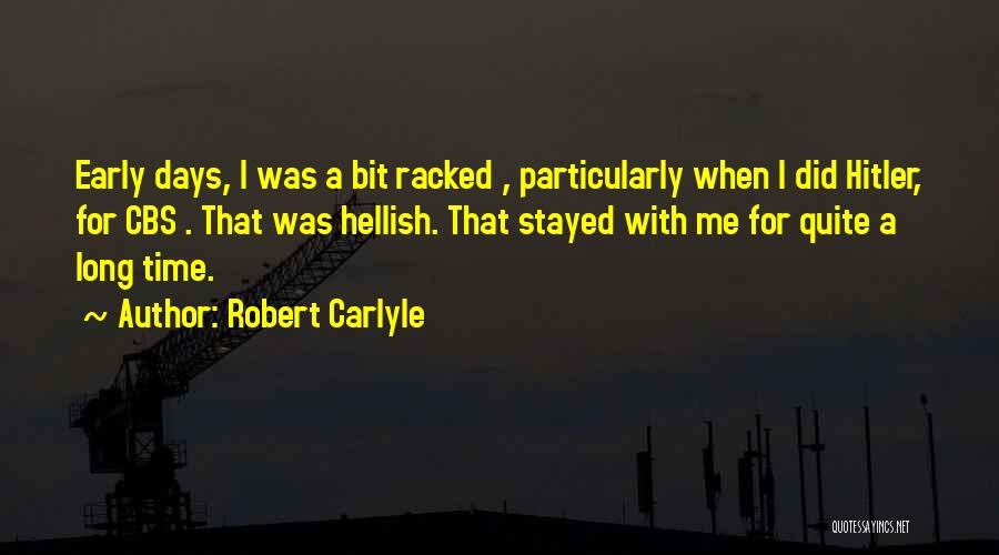 Racked Quotes By Robert Carlyle